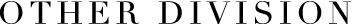OTHER DIVISION