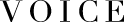 VOICE